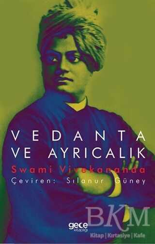 Vedanta ve Ayrıcalık - 1