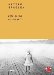 Vefa Bazen Unutmaktır - Kırmızı Kedi Yayınevi
