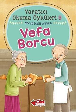 Vefa Borcu - Yaratıcı Okuma Öyküleri 9 - Çilek Kitaplar
