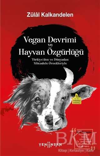 Vegan Devrimi ve Hayvan Özgürlüğü - Yeni İnsan Yayınevi