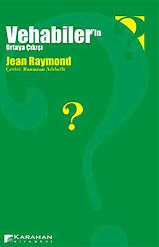 Vehhabiler’in Ortaya Çıkışı - Karahan Kitabevi