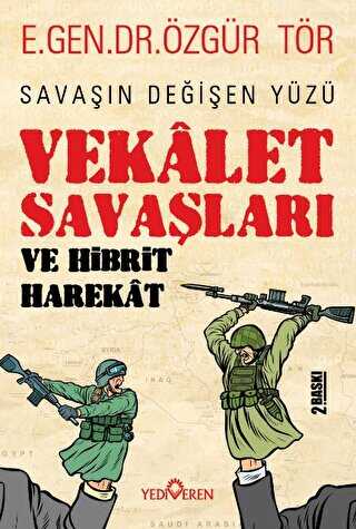 Vekalet Savaşları ve Hibrit Harekat - Yediveren Yayınları