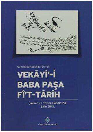 Vekayi-i Baba Paşa Fi`t-Tarihi - Türk Tarih Kurumu Yayınları