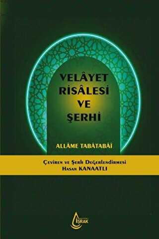Velayet Risalesi ve Şerhi - İşrak Yayınları