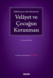 Velayet ve Çocuğun Korunması - Seçkin Yayıncılık