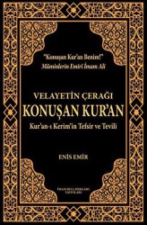 Velayetin Çerağı Konuşan Kur’an - İmam Rıza Dergahı Yayınları