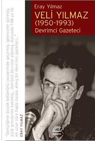 Veli Yılmaz 1950-1993 - İletişim Yayınevi