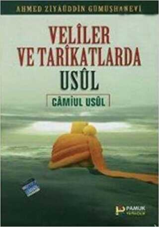 Veliler ve Tarikatlarda Usul - Camiul Usul Tasavvuf-008 - Pamuk Yayıncılık