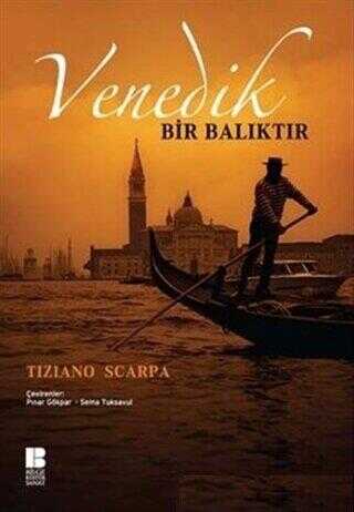 Venedik Bir Balıktır - Bilge Kültür Sanat