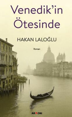 Venedik’in Ötesinde - 1