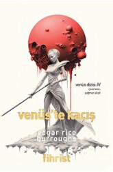 Venüs Dizisi: 4 - Venüs’te Kaçış - Fihrist Kitap