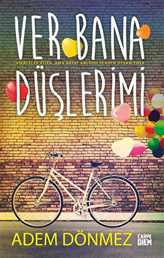 Ver Bana Düşlerimi - Carpe Diem Kitapları