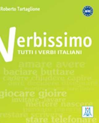 Verbissimo -Tutti i verbi italiani A1-C2 Nuova edizione