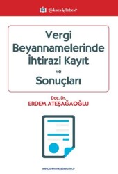 Vergi Beyannamelerinde İhtirazi Kayıt ve Sonuçları - Türkmen Kitabevi