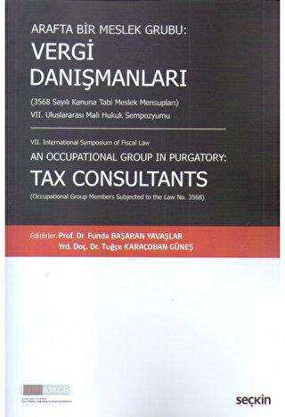 Vergi Danışmanları 3568 Sayılı Kanuna Tabi Meslek Mensupları - Seçkin Yayıncılık