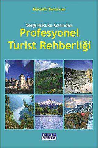 Vergi Hukuku Açısından Profesyonel Turist Rehberliği - Detay Yayıncılık