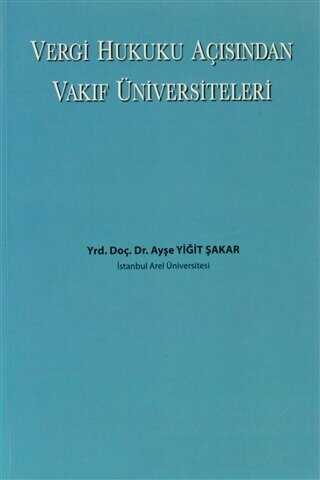 Vergi Hukuku Açısından Vakıf Üniversiteleri - Beta Yayınevi