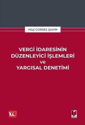 Vergi İdaresinin Düzenleyici İşlemleri ve Yargısal Denetimi - 1