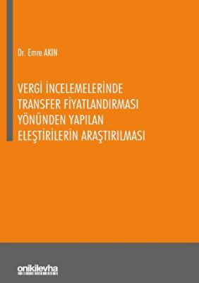 Vergi İncelemelerinde Transfer Fiyatlandırması Yönünden Yapılan Eleştirilerin Araştırılması - 1