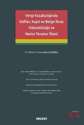 Vergi Kaçakçılığında Defter, Kayıt ve Belge İbraz Yükümlülüğü ve Nemo Tenetur İlkesi - 1