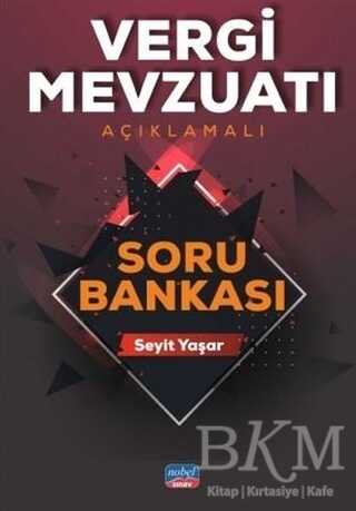 Vergi Mevzuatı Açıklamalı Soru Bankası - Nobel Sınav Yayınları
