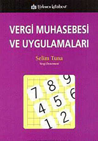 Vergi Muhasebesi ve Uygulamaları - Türkmen Kitabevi
