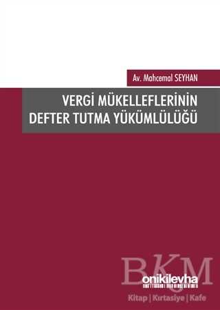 Vergi Mükelleflerinin Defter Tutma Yükümlülüğü - On İki Levha Yayınları