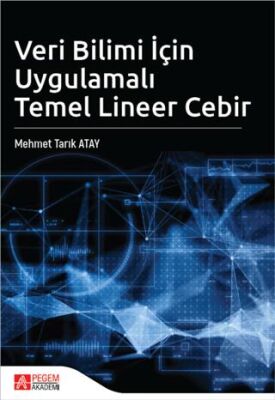 Veri Bilimi İçin Uygulamalı Temel Lineer Cebir - 1