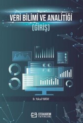 Veri Bilimi ve Analitiği Giriş - Efe Akademi Yayınları