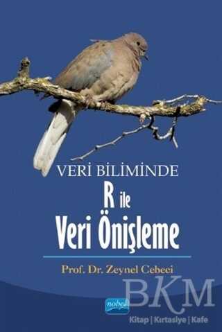Veri Biliminde R ile Veri Önişleme - Nobel Akademik Yayıncılık
