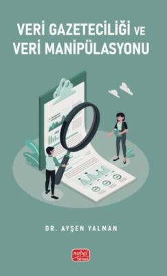 Veri Gazeteciliği ve Veri Manipülasyonu - 1