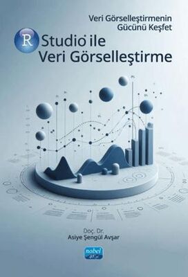 Veri Görselleştirmenin Gücünü Keşfet Rstudio İle Veri Görselleştirme - 1