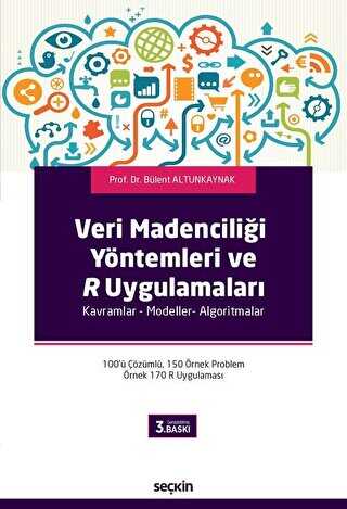 Veri Madenciliği Yöntemleri ve R Uygulamaları - Seçkin Yayıncılık