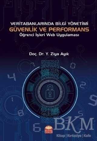 Veri Tabanlarında Bilgi Yönetimi Güvenlik ve Performans - Nobel Bilimsel Eserler
