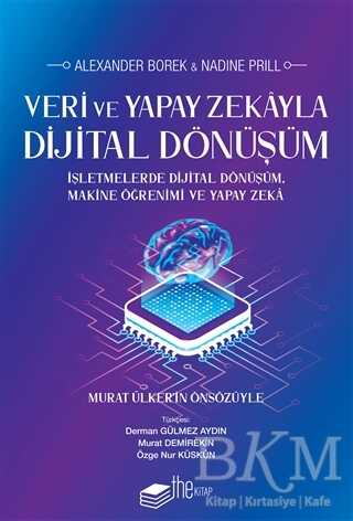 Veri ve Yapay Zekayla Dijital Dönüşüm - The Kitap