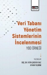 Veritabanı Yönetim Sistemlerinin İncelenmesi: Ybo Örneği - Eğitim Yayınevi - Bilimsel Eserler