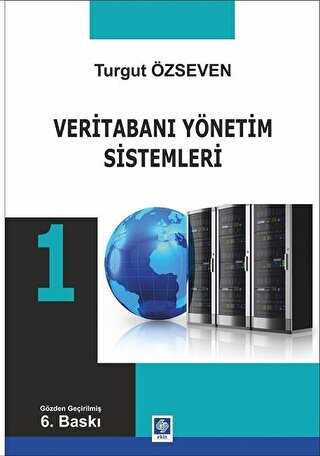 Veritabanı Yönetimi Sistemleri 1 - Ekin Basım Yayın