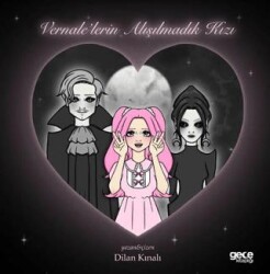 Vernale`lerin Alışılmadık Kızı - Gece Kitaplığı