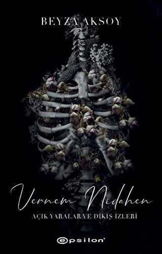 Vernem Nidahen - Açık Yaralar ve Dikiş İzler 2 - Epsilon Yayınevi
