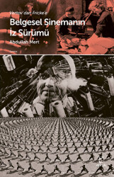 Vertov`dan Fricke`e Belgesel Sinemanın İz Sürümü - Doruk Yayınları