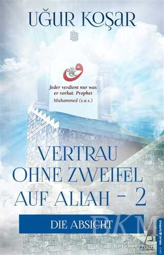 Vertrau Ohne Zweifel Auf Allah 2 - Destek Yayınları