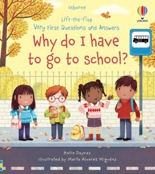 Very First Questions and Answers Why do I have to go to school?: An Empowering First Day of School B - 1