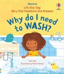 Very First Questions & Answers: Why Do I Need To Wash? - Usborne