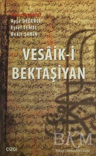 Vesaik-i Bektaşiyan - Çizgi Kitabevi Yayınları