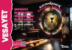 Vesayet Mahalli İdareler ve Türkiye’nin İdari Yapısı Kaymakamlık Süreler Kitabı - Temsil Kitap