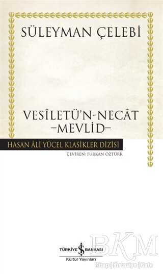 Vesiletü`n-Necat - Mevlid - İş Bankası Kültür Yayınları
