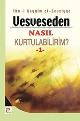 Vesveseden Nasıl Kurtulabilirim? - 1 - Karınca & Polen Yayınları