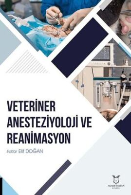 Veteriner Anesteziyoloji ve Reanimasyon - 1
