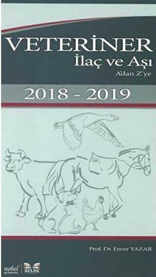 Veteriner İlaç ve Aşı A’dan Z’ye - Nobel Tıp Kitabevi