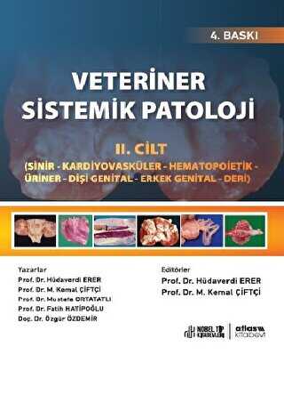 Veteriner Sistemik Patoloji Cilt 2: Sinir - Kardiyovasküler - Hematopoietik - Üriner - Dişi Genital - Erkek Genital - Deri